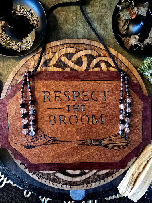 Respect The Broom: Handcrafted Wall Sign